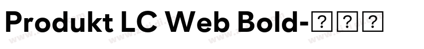 Produkt LC Web Bold字体转换 Produkt LC Web Bold字体转换
